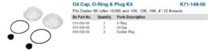 2 EA..21-36 OIL CAP KIT 9K(>10/89) &15K with O-Ring & Cap POST 10/89 DEXTER